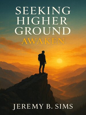 cover image of Seeking Higher Ground- AWAKEN